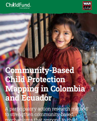 Community-Based Child Protection Mapping in Colombia and Ecuador